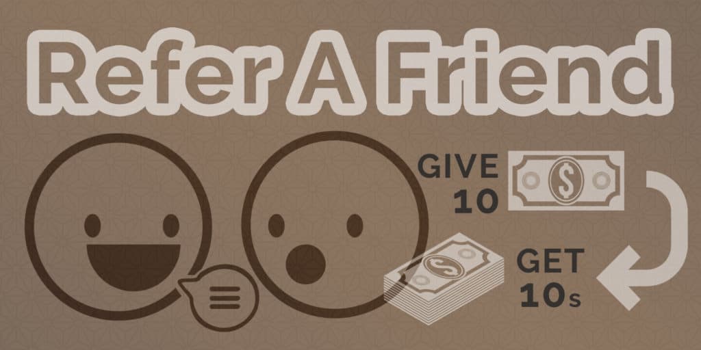 refer a friend give 10 dollars get 10 dollars